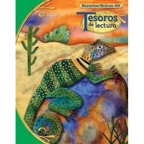 McGraw Hill - Tesoros de Lectura, a Spanish Reading/Language Arts Program, Grade 4, Student Book