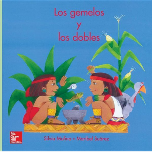 McGraw Hill - Tesoros de Lectura, a Spanish Reading/Language Arts Program, Grade 1, Literature Big Book 19: Los Gemelos Y Los Dobles