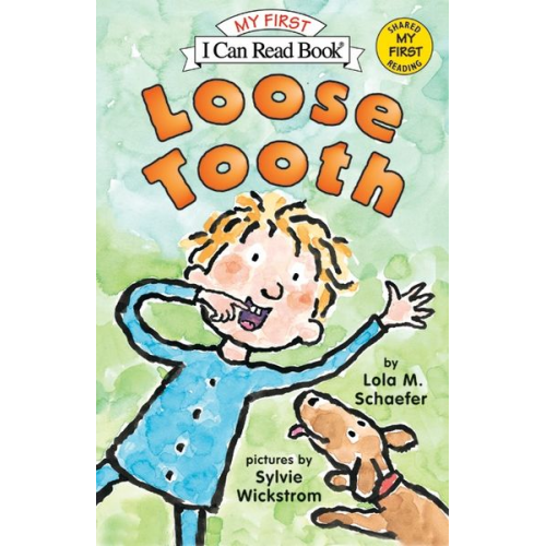 Lola M. Schaefer - Loose Tooth