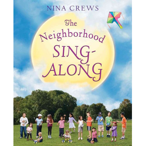 Nina Crews - The Neighborhood Sing-Along