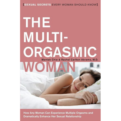 Mantak Chia Rachel Carlton Abrams - The Multi-Orgasmic Woman