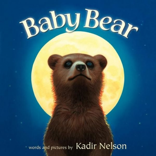 Kadir Nelson - Baby Bear