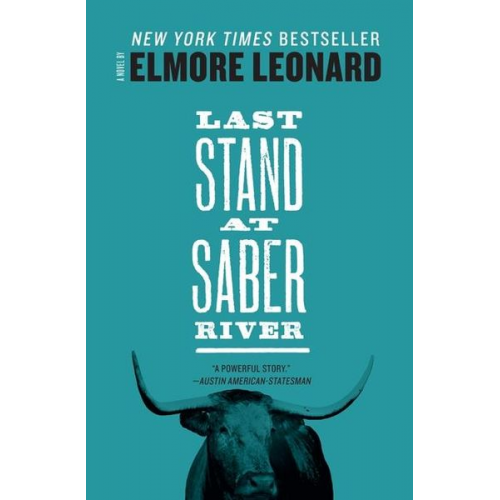 Elmore Leonard - Last Stand at Saber River