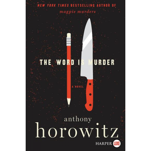 Anthony Horowitz - The Word Is Murder