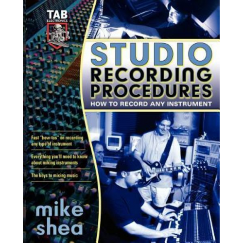 Mike Shea Michael Shea - Studio Recording Procedures