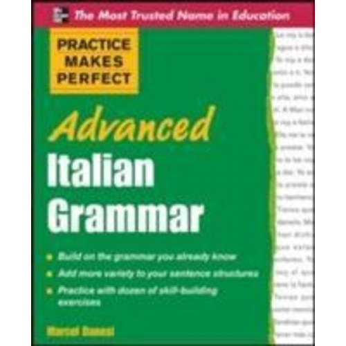 Marcel Danesi - Practice Makes Perfect Advanced Italian Grammar