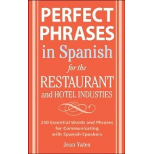 Jean Yates - Perfect Phrases in Spanish for the Hotel and Restaurant Industries