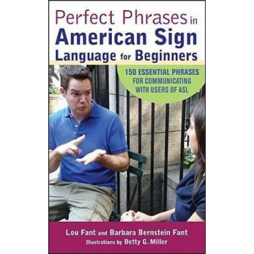 Lou Fant Barbara Bernstein Fant - Perfect Phrases in American Sign Language for Beginners