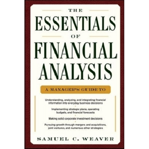 Samuel C. Weaver - The Essentials of Financial Analysis