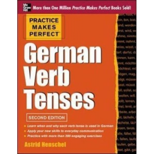 Astrid Henschel - Practice Makes Perfect German Verb Tenses