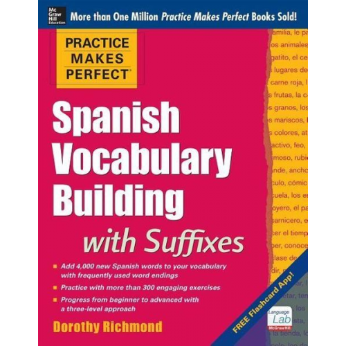 Dorothy Richmond - Practice Makes Perfect Spanish Vocabulary Building with Suffixes