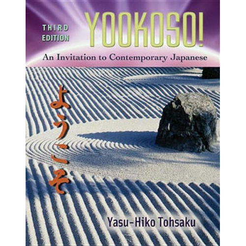 Yasu-Hiko Tohsaku - Workbook/Laboratory Manual to Accompany Yookoso!: An Invitation to Contemporary Japanese