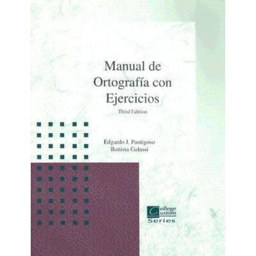 Edgardo J. Pantigoso Battista Galassi - Manual de Ortografio Con Ejercicios