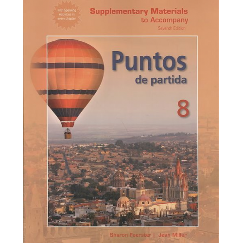 Sharon Foerster Jean Miller - Supplementary Materials to Accompany Puntos de Partida: An Invitation to Spanish