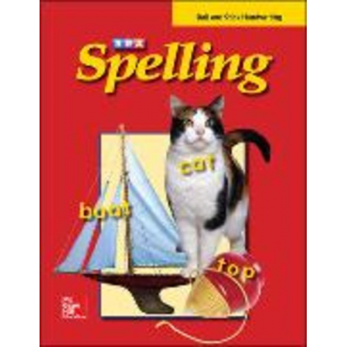 McGraw Hill - Sra Spelling, Student Edition - Ball and Stick, Grade 1