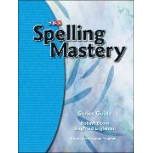 McGraw Hill - Spelling Mastery, Series Guide