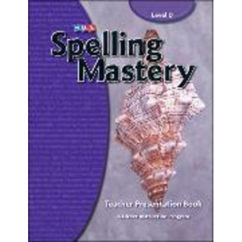 McGraw Hill - Spelling Mastery Level D, Teacher Materials