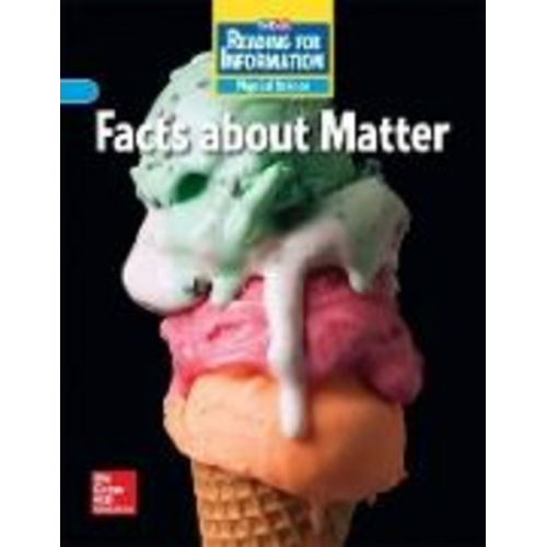 McGraw Hill - Reading for Information, Approaching Student Reader, Physical - Facts about Matter, Grade 3