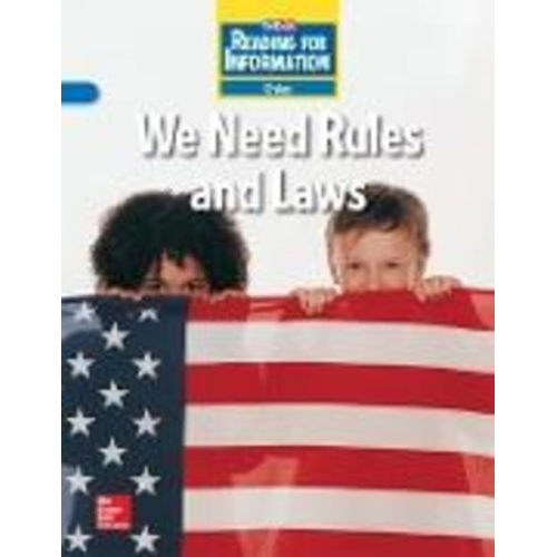 McGraw Hill - Reading for Information, Approaching Student Reader, Civics - We Need Rules and Laws, Grade 2