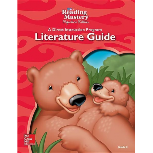 McGraw Hill - Reading Mastery Reading/Literature Strand Grade K, Literature Guide