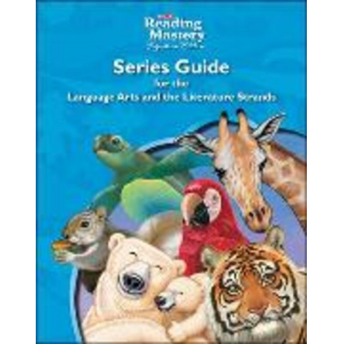 McGraw Hill - Reading Mastery Language Arts Strand Grade K-5, Series Guide