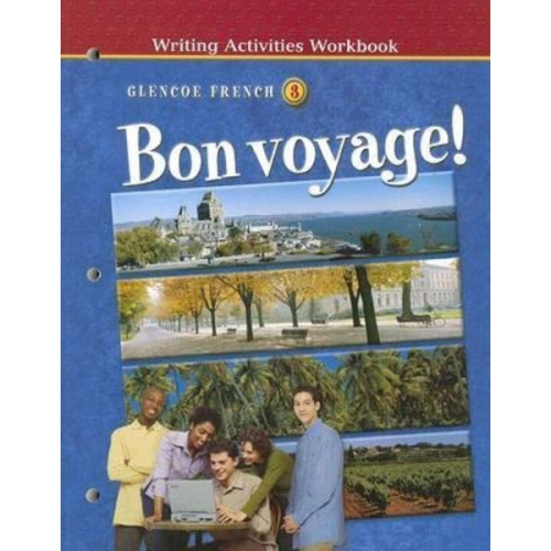 McGraw Hill - Bon Voyage! Level 3, Writing Activities Workbook