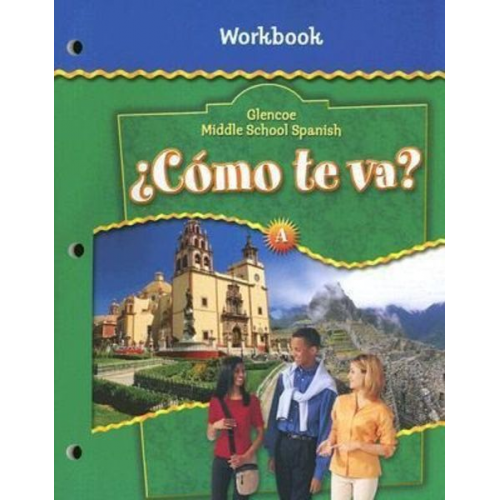 Conrad J. Schmitt - ¿Cómo Te Va? Level a Nivel Verde, Workbook