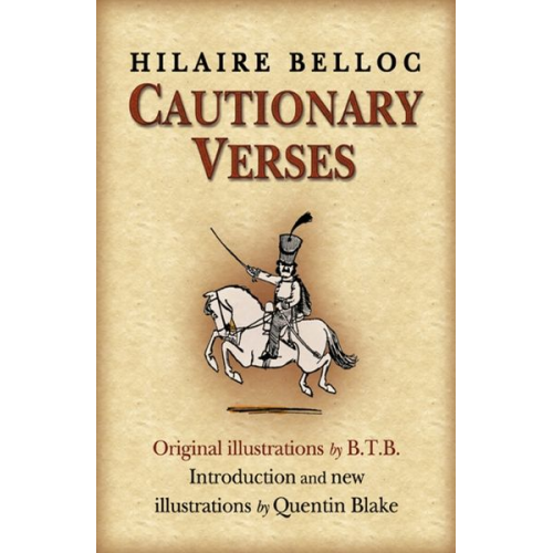 Hilaire Belloc - Cautionary Verses