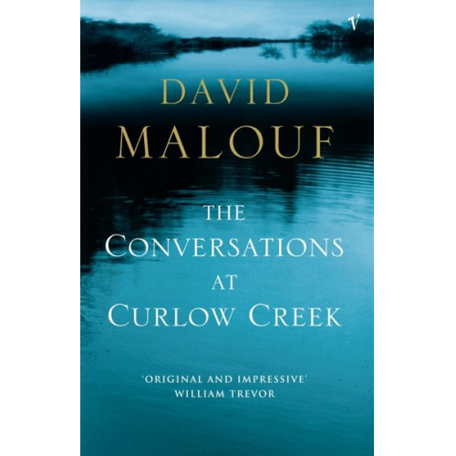 David Malouf - The Conversations At Curlow Creek