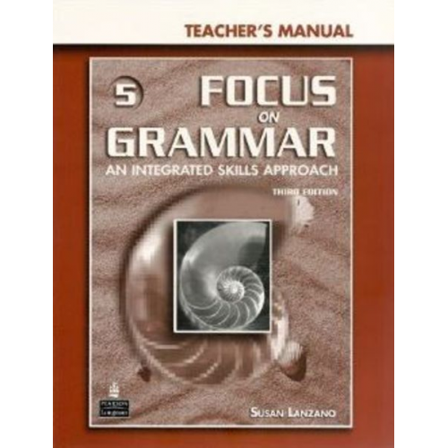 Susan Lanzano - Focus on Grammar 5 Teacher's Manual