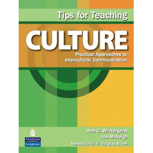 Ann C. Wintergerst Joe McVeigh - Wintergerst, A: Tips for Teaching Culture: Practical Approac