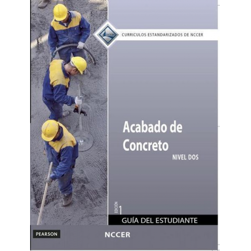 NCCER - NCCER: Concrete Finishing Level 2 Trainee Guide in Spanish