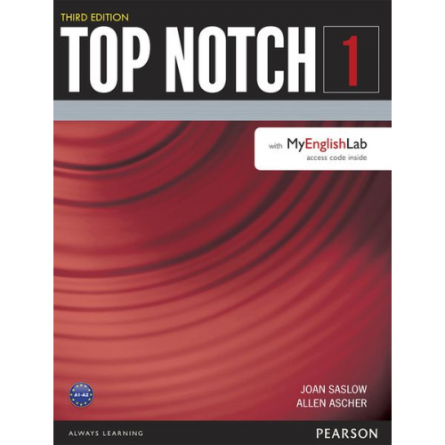 Joan Saslow Allen Ascher - Saslow, J: Top Notch 1 Student Book with MyEnglishLab