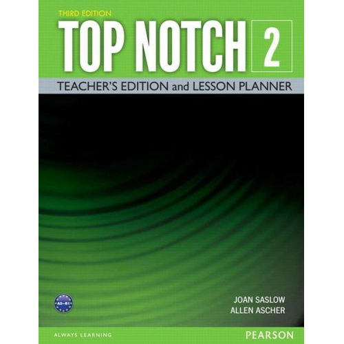 Joan Saslow Allen Ascher - Saslow, J: Top Notch 2 Teacher Edition & Lesson Planner