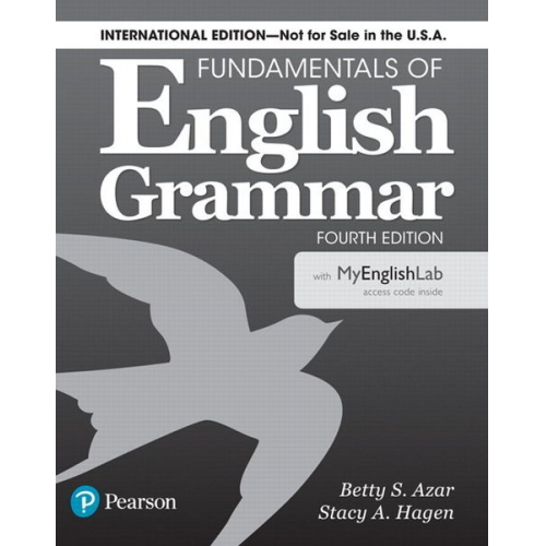 Betty S. Azar Betty Schrampfer Azar Stacy A. Hagen - Fundamentals of English Grammar 4e Student Book with MyLab English, International Edition