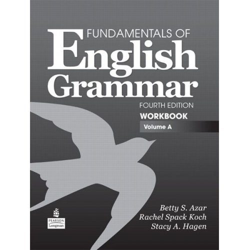 Betty Schrampfer Azar Rachel Koch Stacy Hagen - Fundamentals of English Grammar Workbook, Volume A