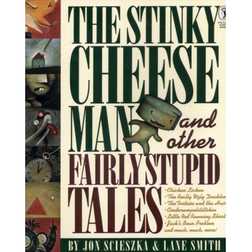 Jon Scieszka Lane Smith - The Stinky Cheese Man and Other Fairly Stupid Tales