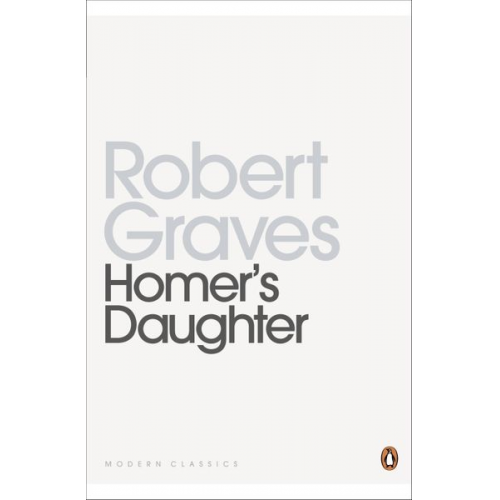 Robert Graves - Homer's Daughter