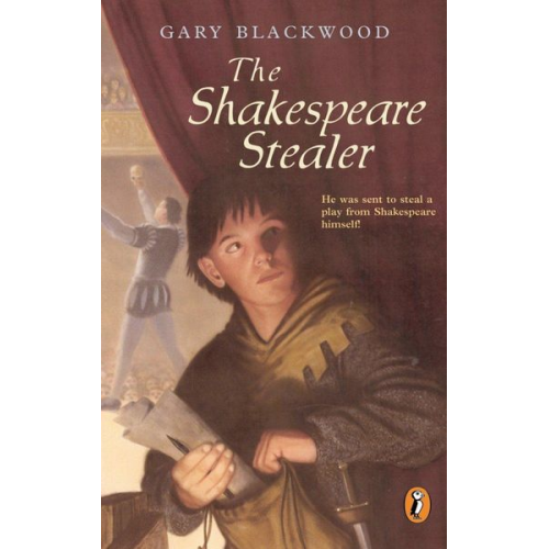 Gary Blackwood - The Shakespeare Stealer