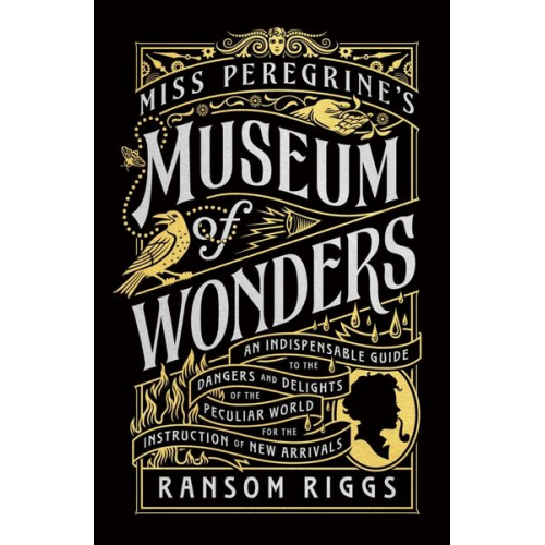 Ransom Riggs - Miss Peregrine's Museum of Wonders