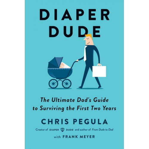 Chris Pegula Frank Meyer - Diaper Dude