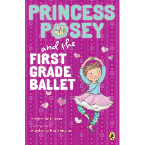 Stephanie Greene - Princess Posey and the First Grade Ballet