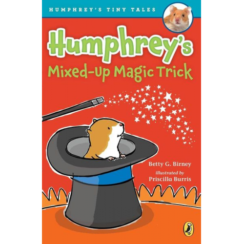 Betty G Birney - Humphrey's Mixed-Up Magic Trick