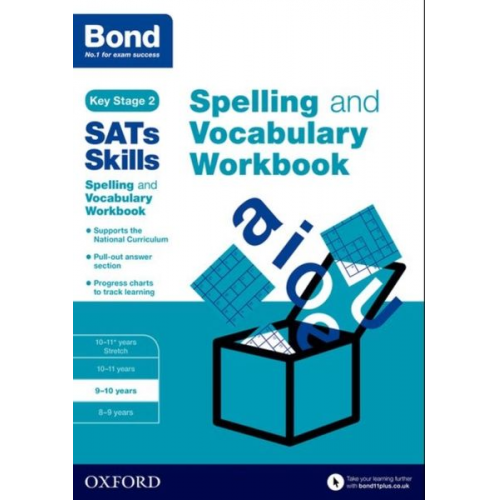 Bond 11 Bond SATs Skills Michellejoy Hughes - Bond SATs Skills Spelling and Vocabulary Workbook