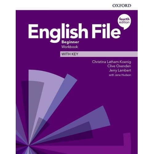 Christina Latham-Koenig Clive Oxenden Jerry Lambert - English File: Beginner. Workbook with Key