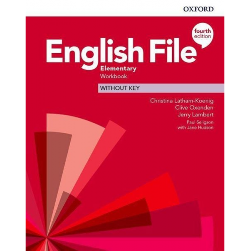 Christina Latham-Koenig Clive Oxenden Jerry Lambert - English File: Elementary. Workbook without Key