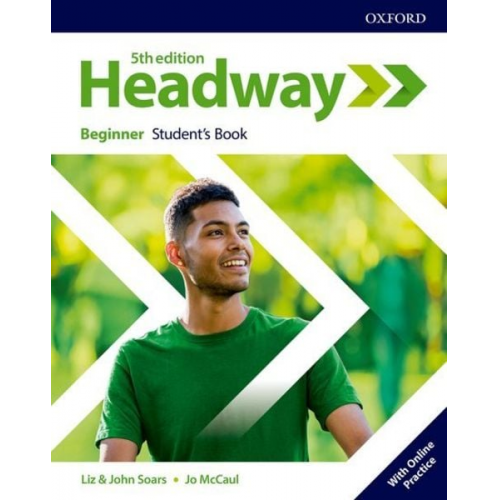 Liz; Soars  John Soars - Headway: Beginner. Student's Book with Online Practice