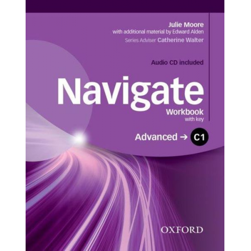 Julie Moore Edward Alden - Navigate: C1 Advanced. Workbook with CD (with Key)