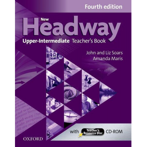 John Soars Liz Soars Amanda Maris - New Headway: Upper-Intermediate (B2): Teacher's Book + Teacher's Resource Disc