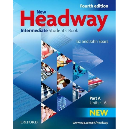 Liz; Soars  John Soars - New Headway English Course. Intermediate. Students Book. Part A